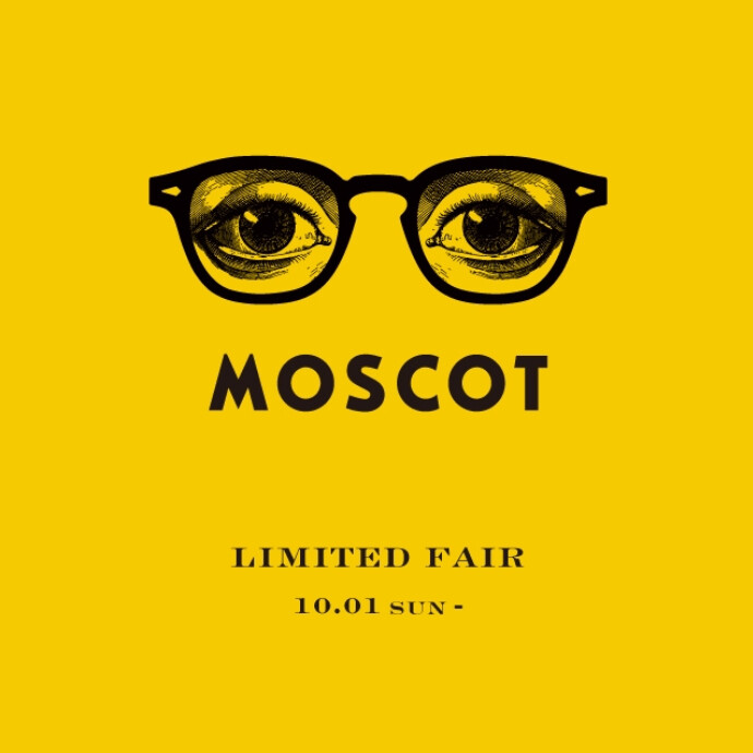 【予告】MOSCOT FAIR 10月1日より開催致します！