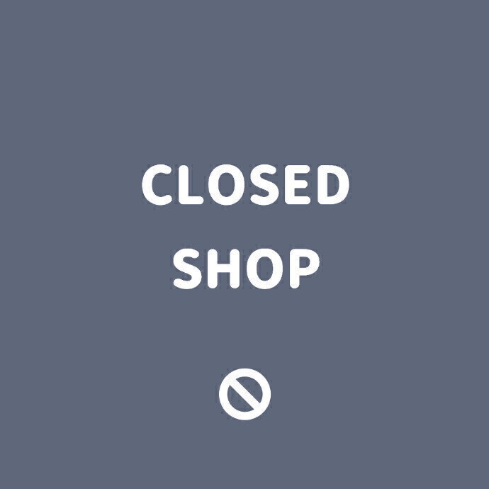 ショップクローズのお知らせ