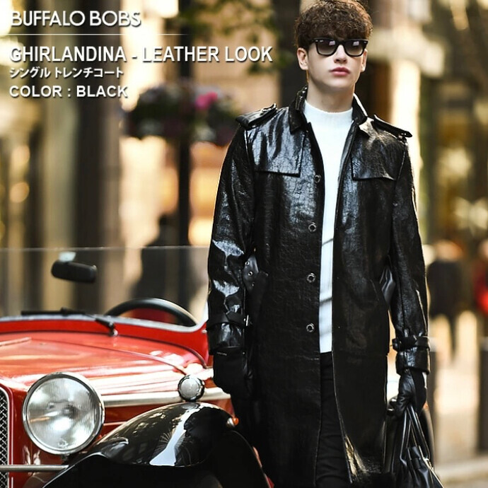 BUFFALO BOBS(バッファローボブズ)GHIRLANDINA-LEATHER LOOK(ギルランディーナ レザールック) シングル トレンチコート