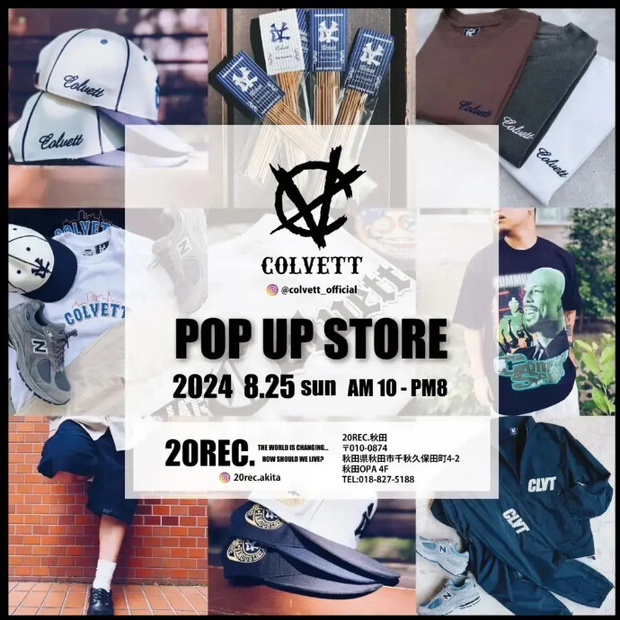 COLVETT POP UP STORE in 20REC.AKITA