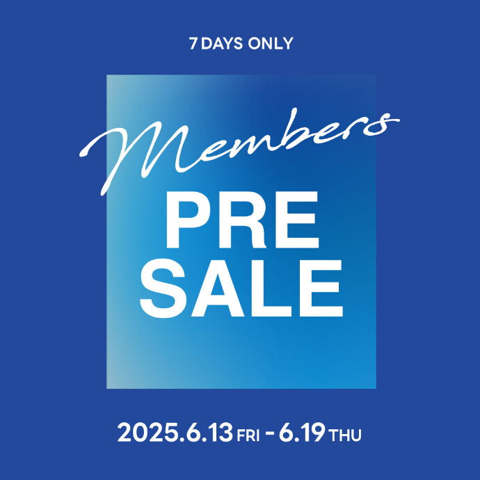 MEMBERS PRE SALE 