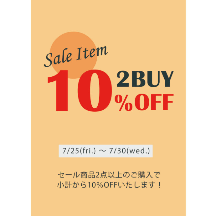 SALE ITEM 2BUY 10％ OFF！