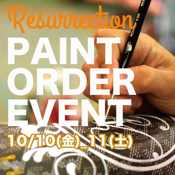 本日より開催‼️ 🎨 Resurrection(レザレクション)｜過去最大級のPOPUP＆PAINTイベント開催！