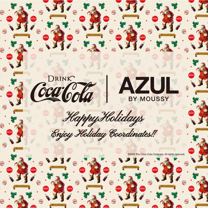 AZUL BY MOUSSYがCoca-Cola®とのコラボアイテムを12月1日(月)に店舗発売開始！