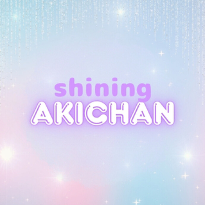 shining AKICHAN