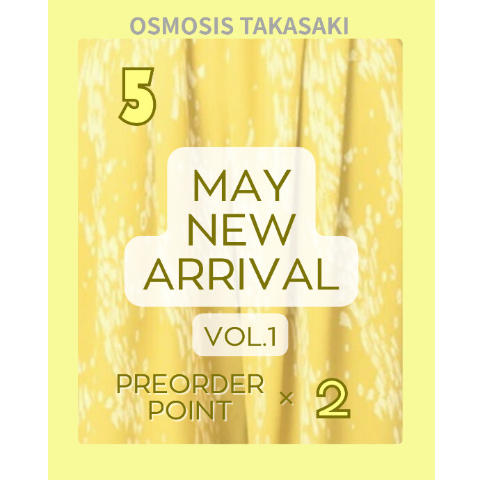MAY VOL.1 ⁡ PRE ORDER POINT × 2!!