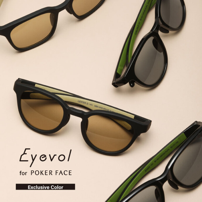 Eyevol（アイヴォル）for POKER FACE 別注カラー発売しました。