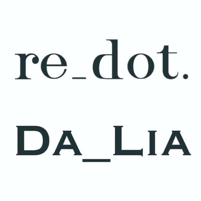 re_dot.(リードット)　/　DA_LIA.(ダリア）