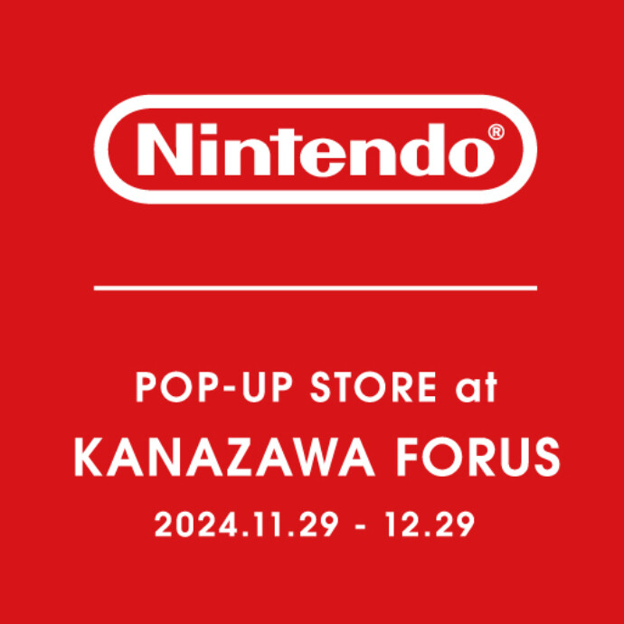 Nintendo POP-UP STORE at KANAZAWA FORUS