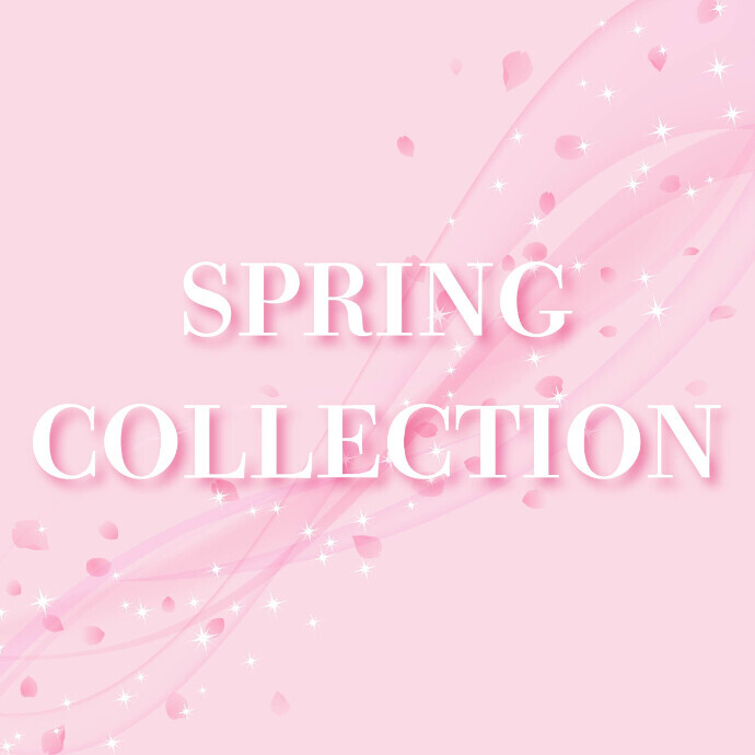 SPRING COLLECTION
